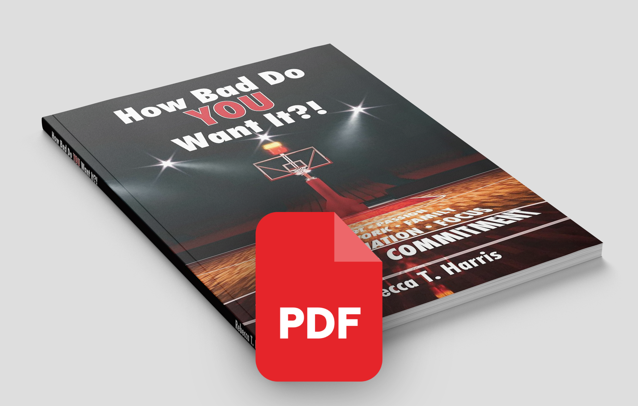 E-Book - How Bad Do YOU Want It?! - Rebecca T. Harris